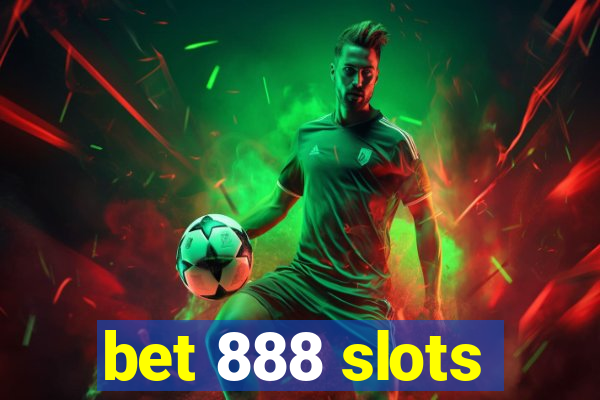 bet 888 slots